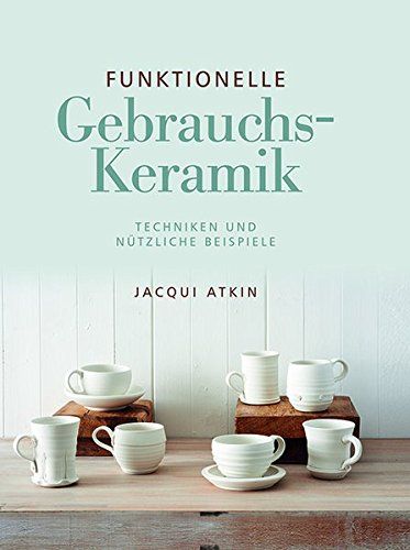 Funktionelle Gebrauchskeramik - Atkin