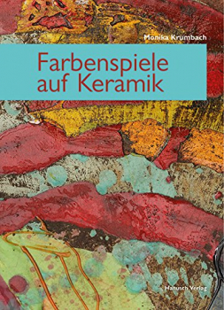 "Farbenspiele auf Keramik" - Monika Krumbach
