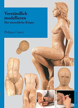 "Verständlich modellieren - Der menschliche Körper" Chazot